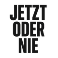 Jetzt oder nie