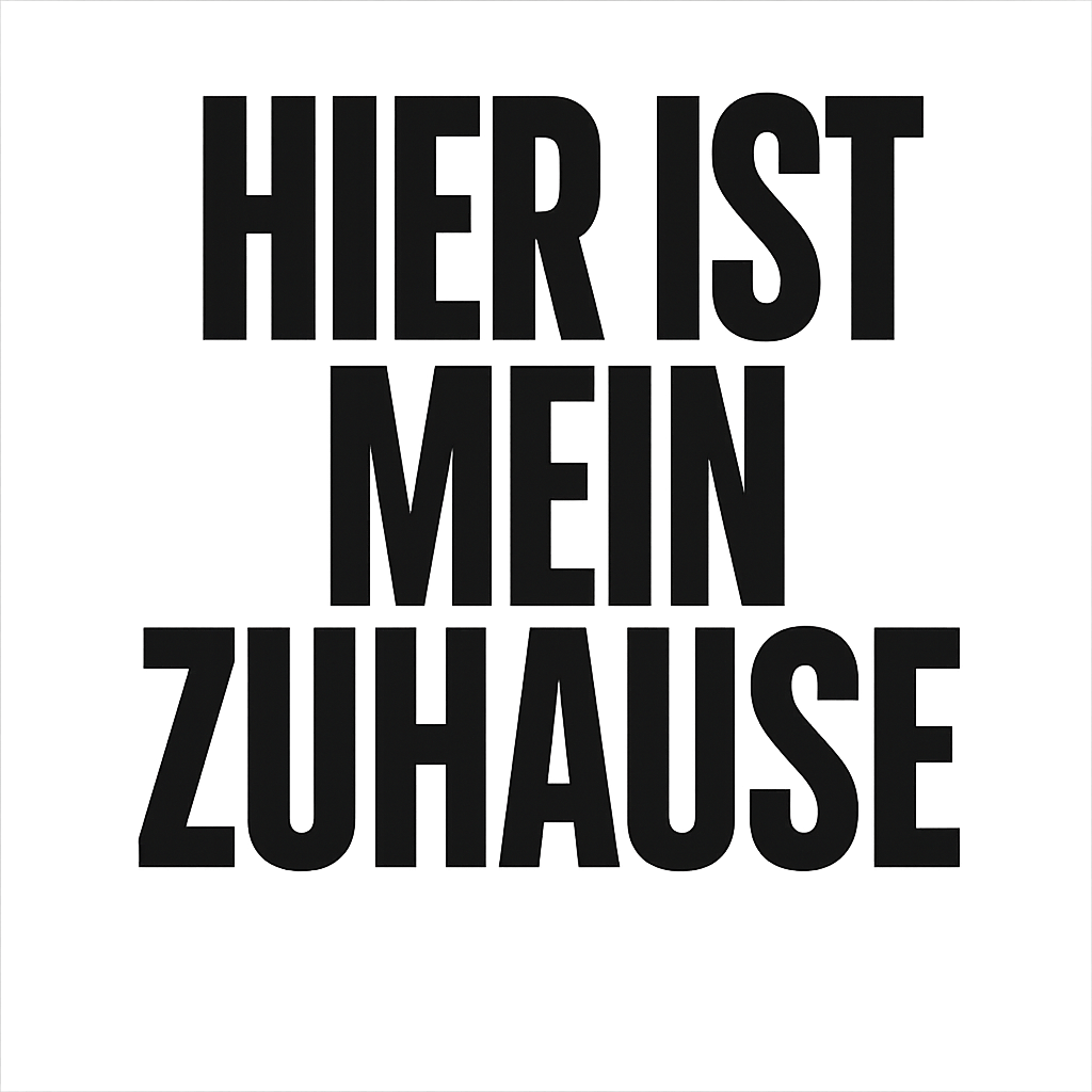 Hier ist mein Zuhause