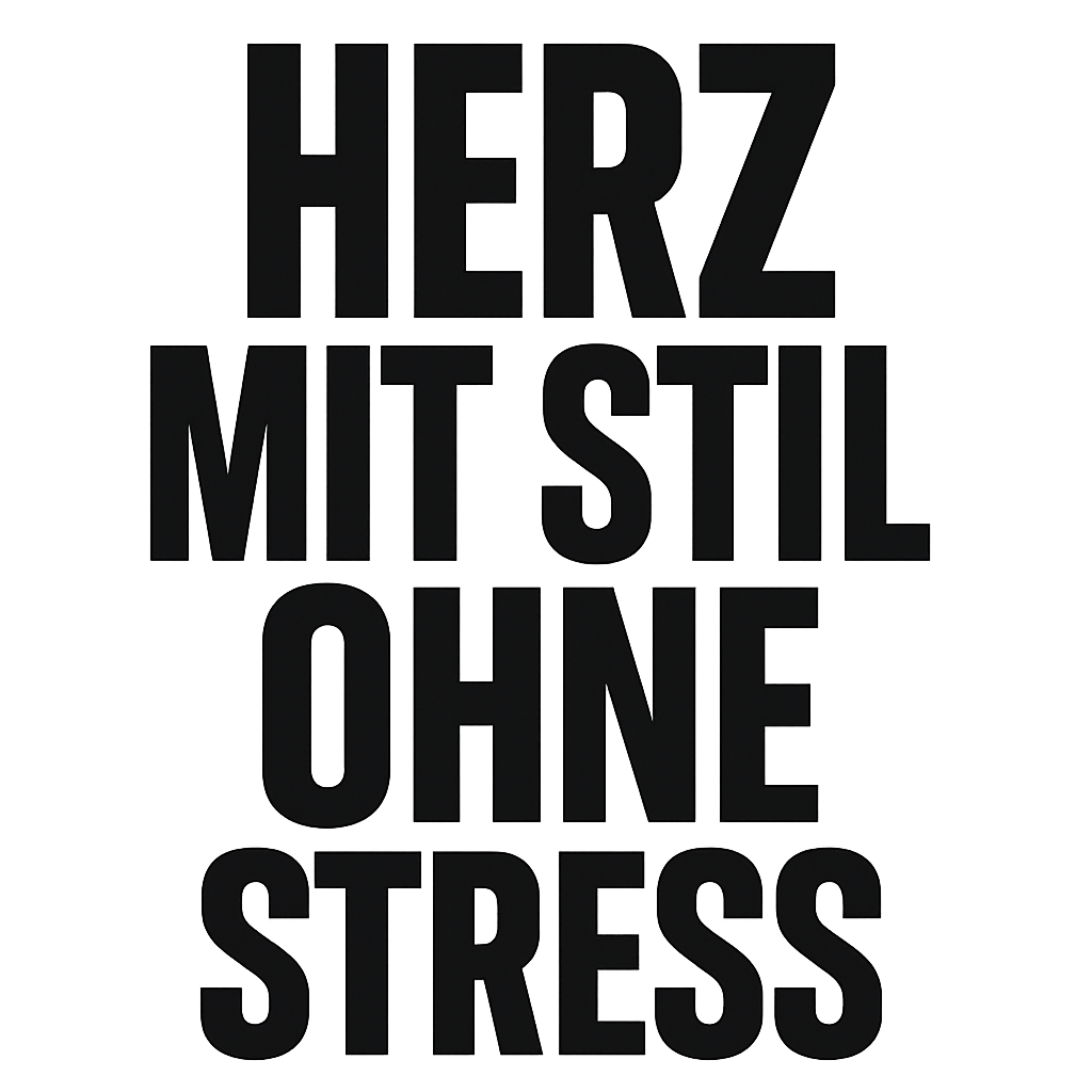 Herz mit Stil ohne Stress