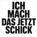 Ich mach das jetzt schick