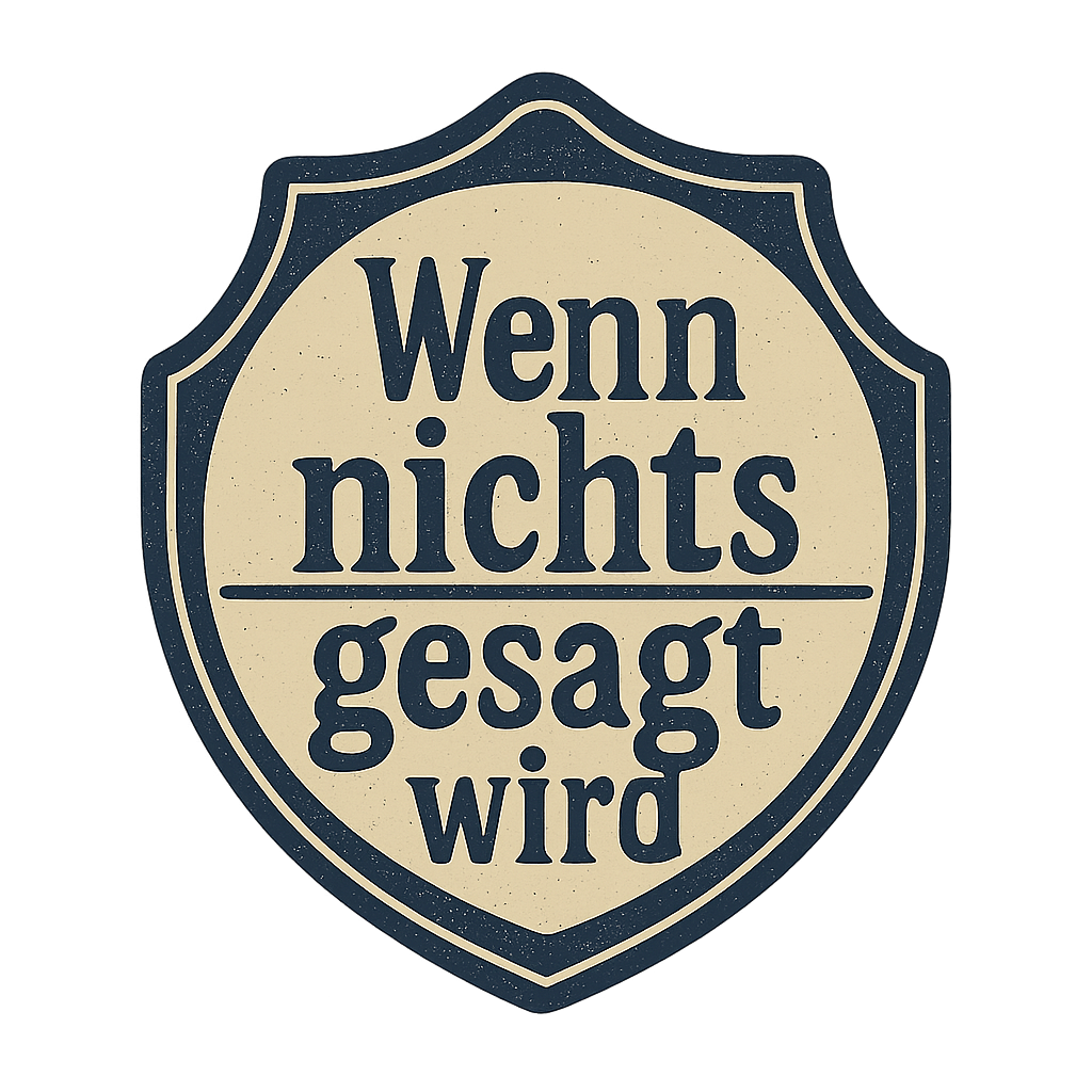 Wenn nichts gesagt wird