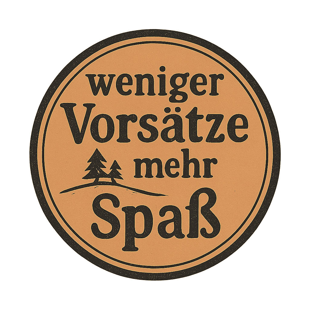 weniger Vorsätze mehr Spaß