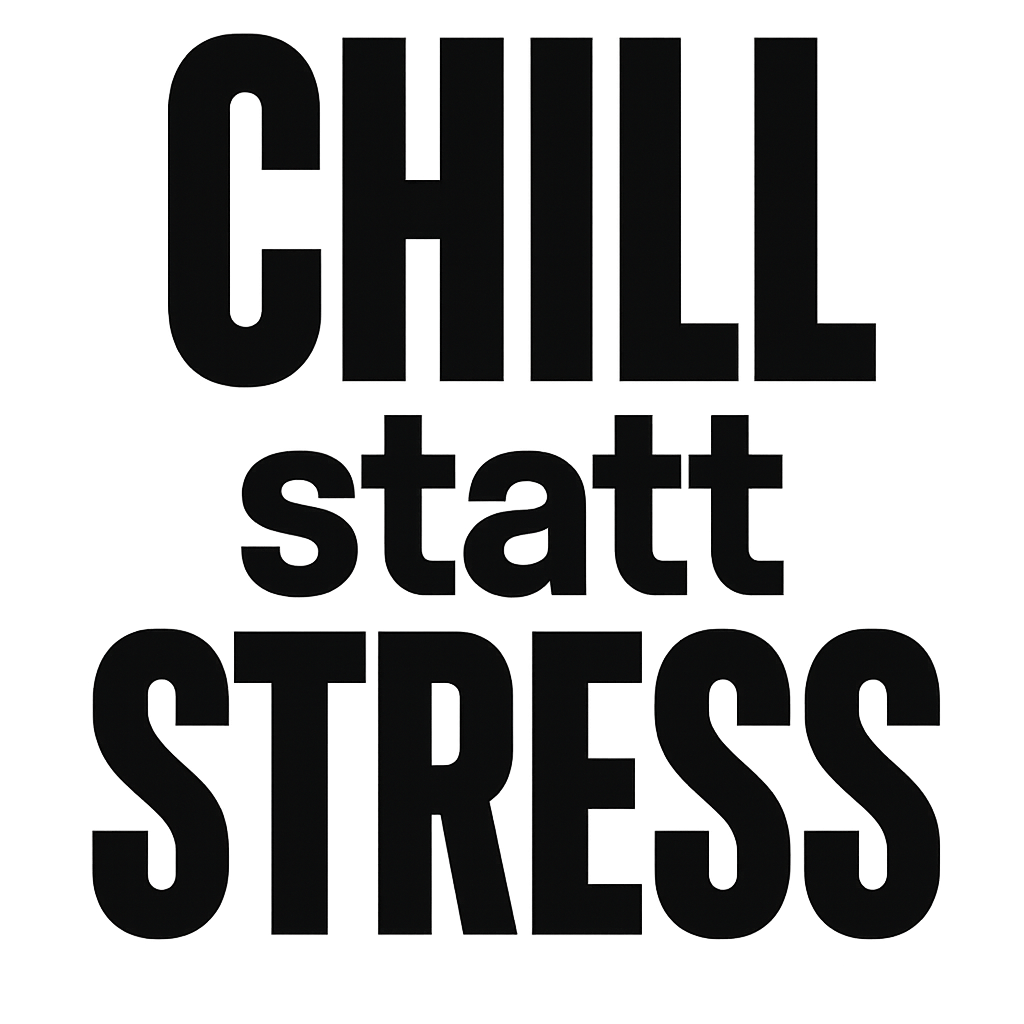 Chill statt Stress