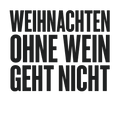 Weihnachten ohne Wein geht nicht