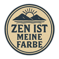 Zen ist meine Farbe