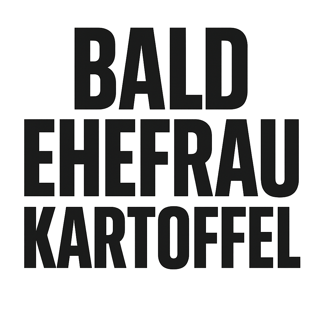 Bald Ehefrau Kartoffel