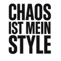 Chaos ist mein Style