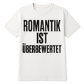 Romantik ist überbewertet