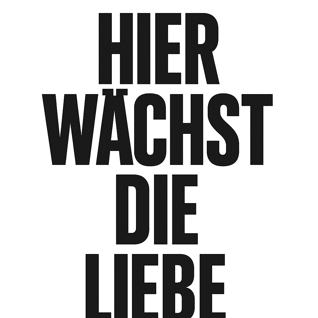 Hier wächst die Liebe