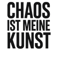 Chaos ist meine Kunst