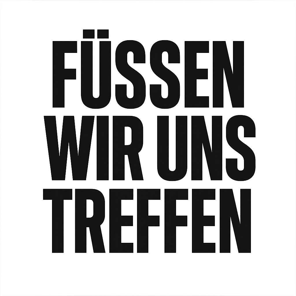 Füssen wir uns treffen