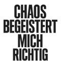Chaos begeistert mich richtig