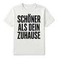 Schöner als dein Zuhause