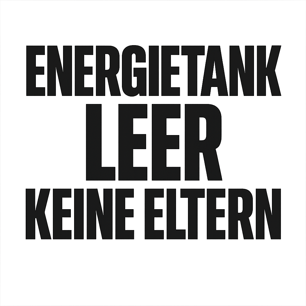 Energietank leer keine Eltern