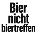 Bier nicht biertreffen