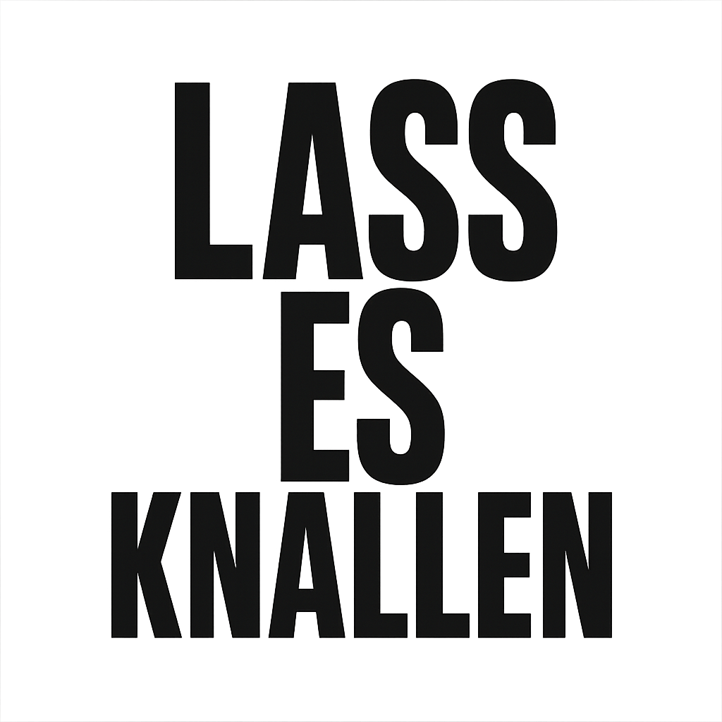 Lass es knallen