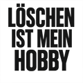 Löschen ist mein Hobby
