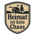 Heimat ist kein Chaos