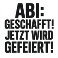 Abi: Geschafft! Jetzt wird gefeiert!