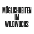 Möglichkeiten im Wildwuchs