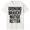 Ordnung braucht mutige Retter
