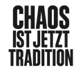 Chaos ist jetzt Tradition