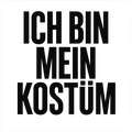 Ich bin mein Kostüm
