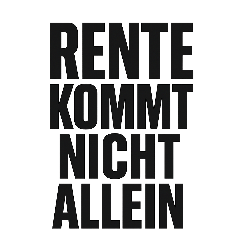 Rente kommt nicht allein