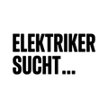 ELEKTRIKER SUCHT…