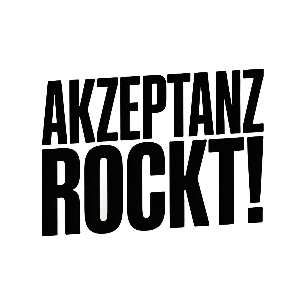 Akzeptanz rockt!