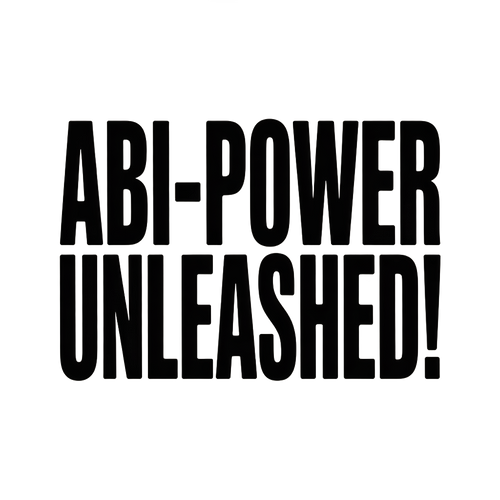Abi-Power unleashed!