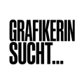 GRAFIKERIN SUCHT…