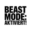 Beast Mode: Aktiviert!