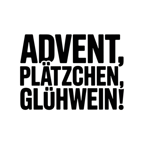 Advent, Plätzchen, Glühwein!