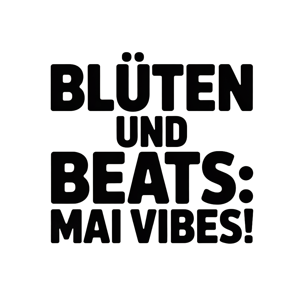 Blüten und Beats: Mai Vibes!