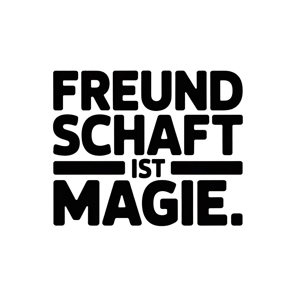 Freundschaft ist Magie.