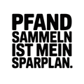 Pfand Sparplan Lustiges Deutsch T-Shirt Spruch Tee