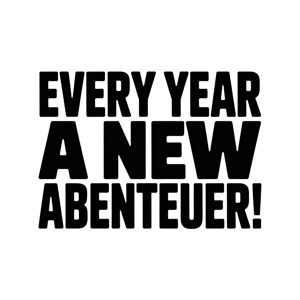Every year a new Abenteuer!