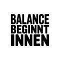 Balance beginnt innen