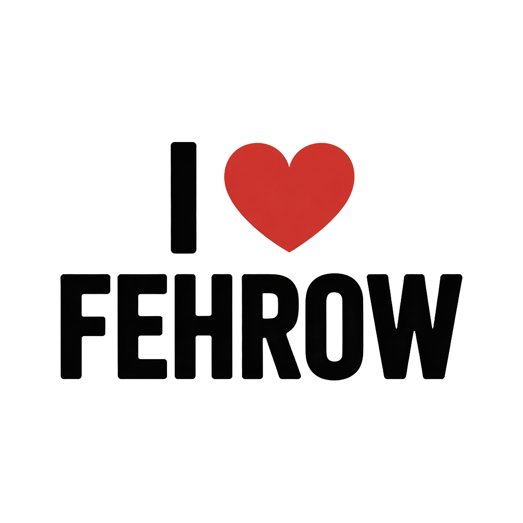 I ♥ Fehrow