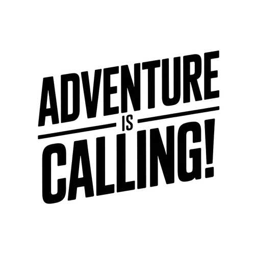 Adventure is calling!