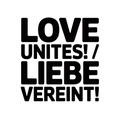 Love Unites! / Liebe vereint!