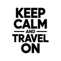 Keep calm and travel on