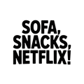 Sofa, Snacks, Netflix!