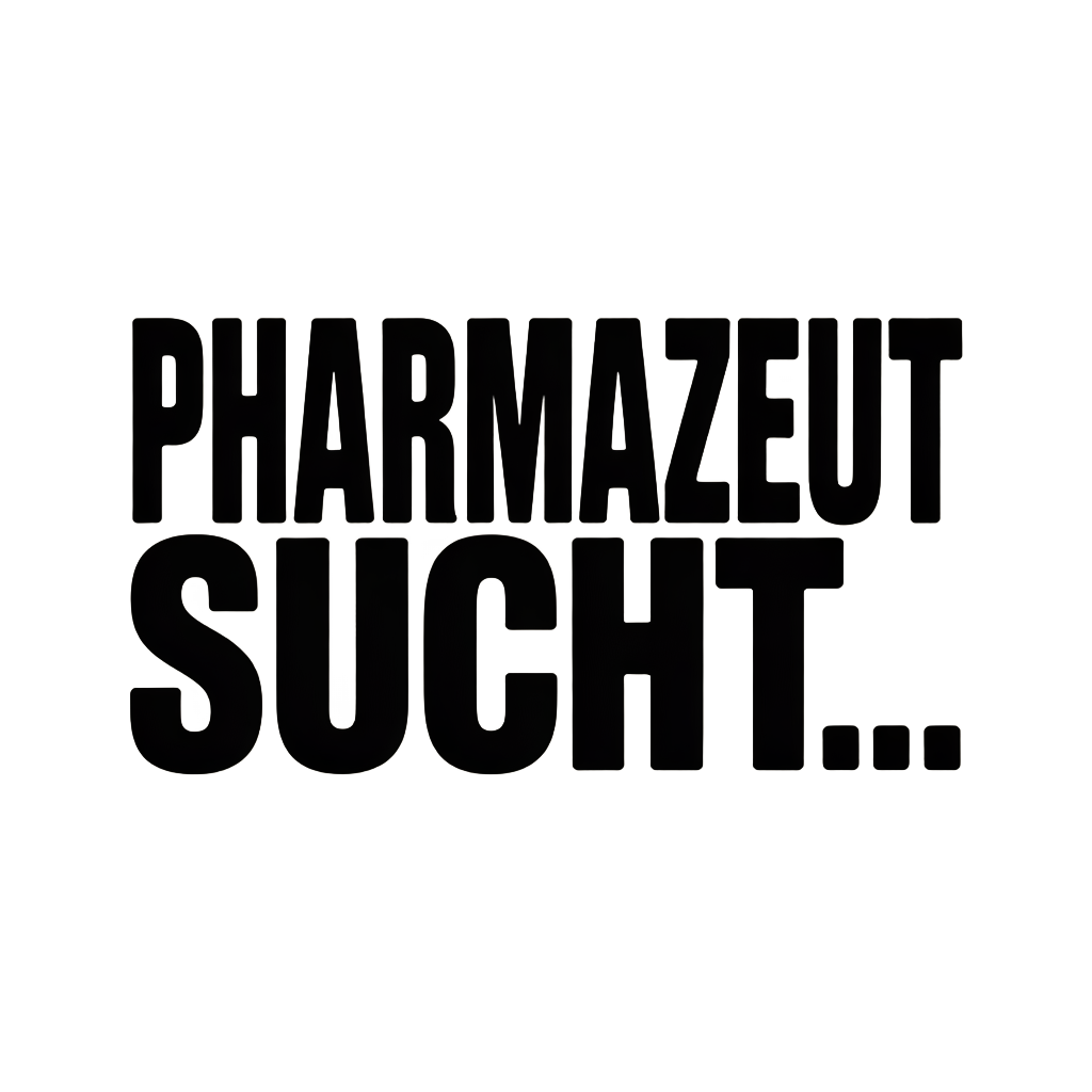 PHARMAZEUT SUCHT…