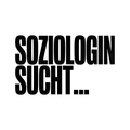 SOZIOLOGIN SUCHT…