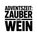Adventszeit: Zauber und Wein