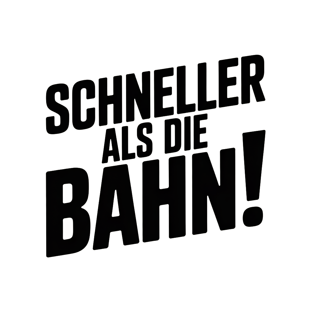 Schneller als die Bahn!