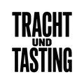 Tracht und Tasting