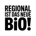 Regional ist das neue Bio!